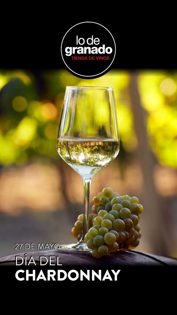 27 de abril Día Internacional del Chardonnay|El magazine de vinos, gastronomía y lifestyle para las mentes inquietas